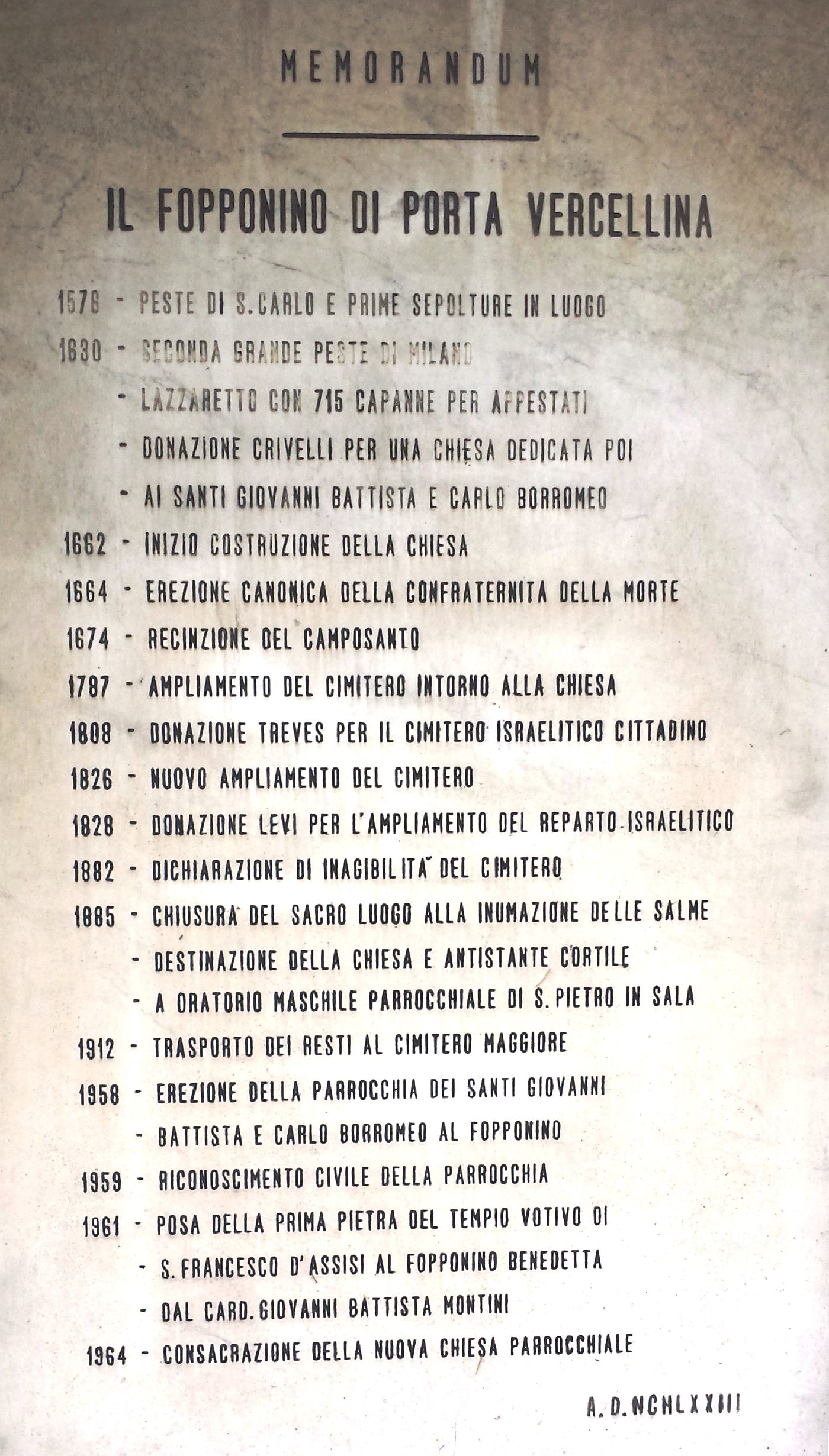 Una lapide ricorda le principali date delle vicende storiche